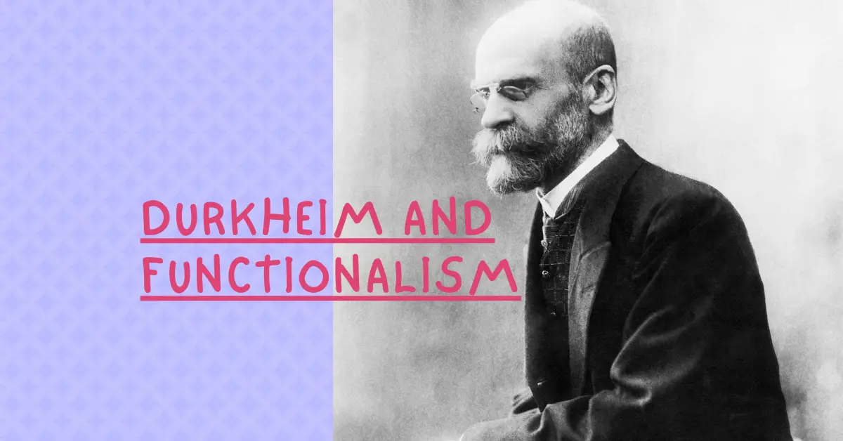 Emile Durkheim And The Growth Of Functionalism Puresociology